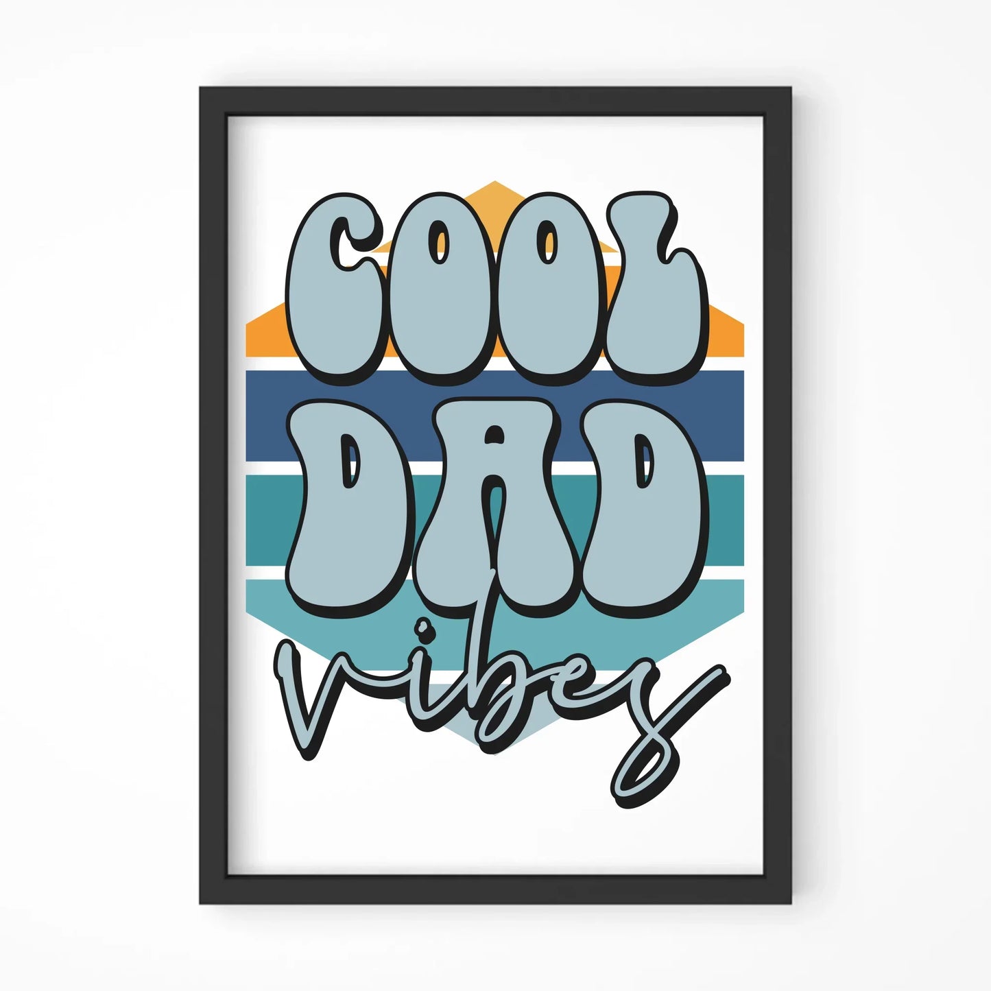 Cool Dad Vibes | Plakat w ramie dla taty DT56 - StoryCups.pl