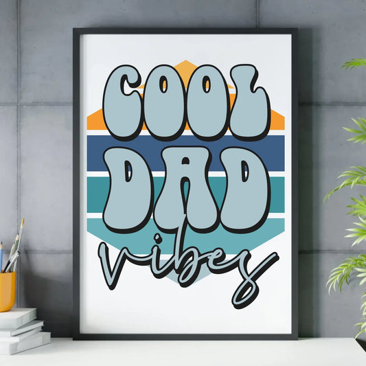 Cool Dad Vibes | Plakat w ramie dla taty DT56 - StoryCups.pl
