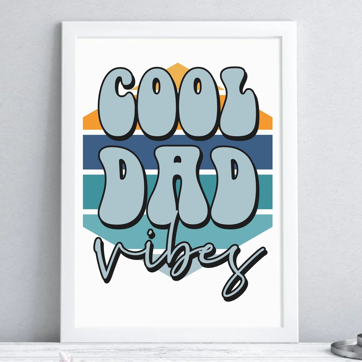 Cool Dad Vibes | Plakat w ramie dla taty DT56 - StoryCups.pl