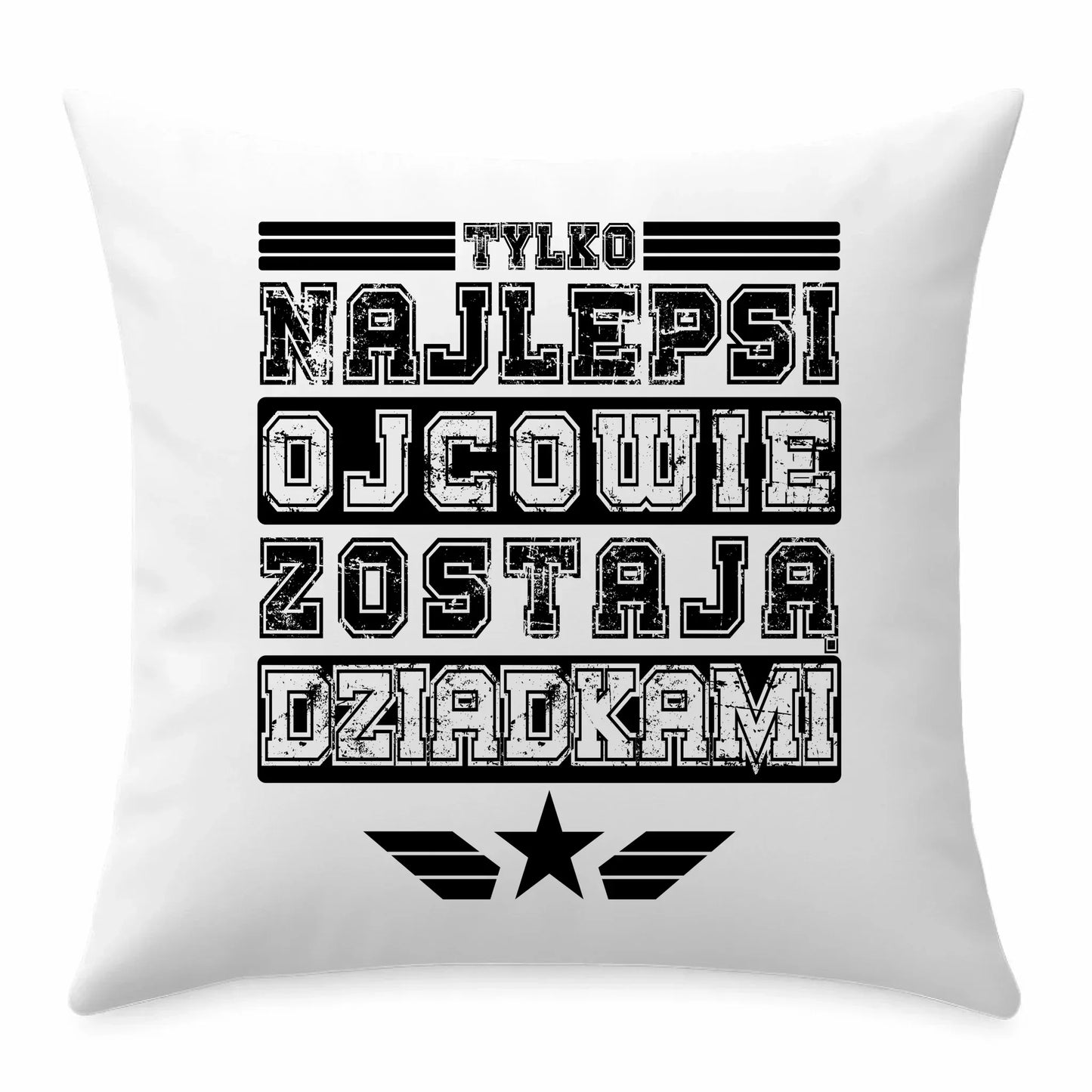 Tylko najlepsi ojcowie zostają dziadkami | Poduszka dla taty DT39 - StoryCups.pl