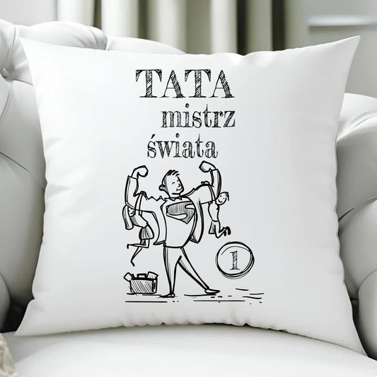 Tata Mistrz Świata | Poduszka dla taty DT36 - StoryCups.pl