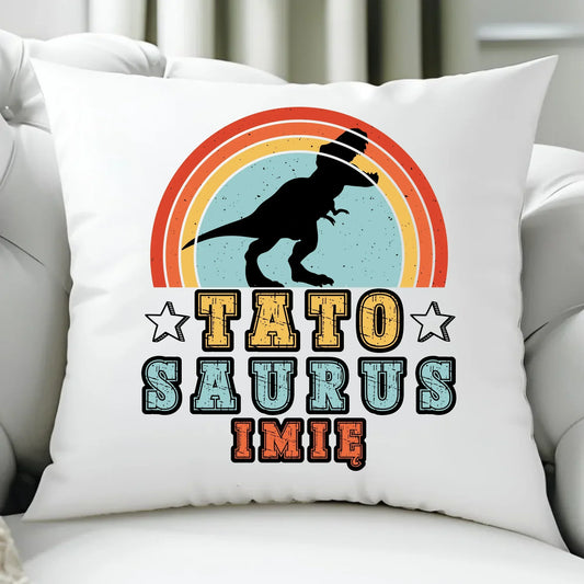 Tatosaurus + imię | Poduszka dla taty DT03 - StoryCups.pl