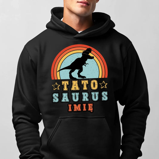 Tatosaurus + imię | Bluza męska z kapturem dla taty DT03 - StoryCups.pl
