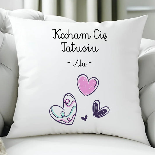 Kocham Cię tatusiu | Personalizowana poduszka dla taty DT13 - StoryCups.pl