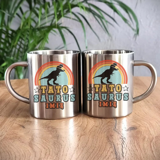 Tatosaurus + imię | Metalowy kubek dla taty DT03 - StoryCups.pl