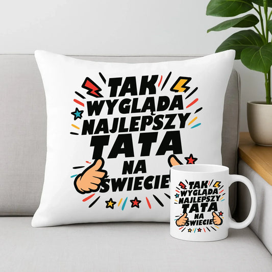 Tak wygląda najlepszy tata na świecie | Zestaw poduszka i kubek dla taty DT08 - StoryCups.pl