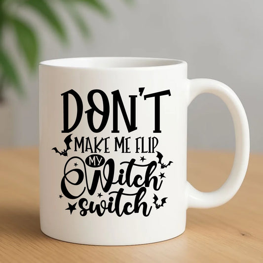 Kubek na Halloween - Don't make me flip my witch switch - śmieszny HL11 - StoryCups.pl