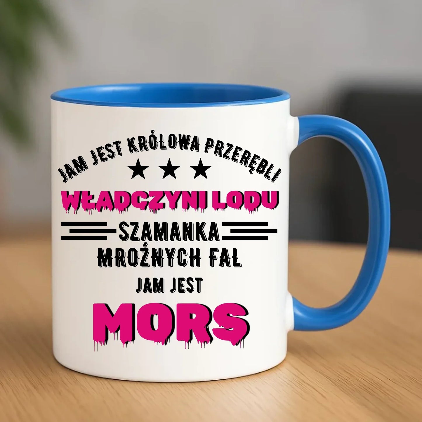 Jam jest Królowa przerębli władczyni lodu jam jest mors | Kubek HM17 - StoryCups.pl
