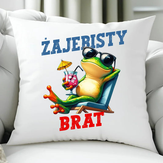 Żajebisty brat | Poduszka prezent dla brata DB01 - StoryCups.pl