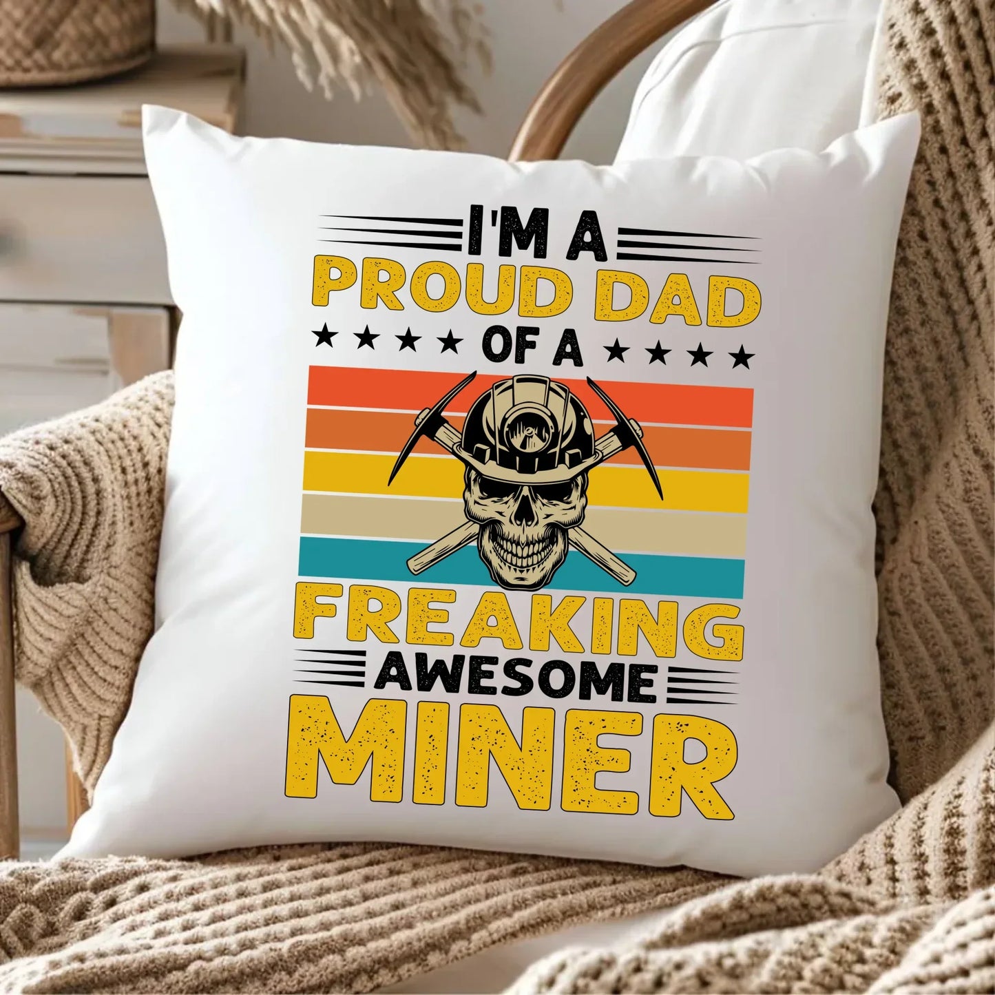 I'm a proud dad of a freaking awesome miner | Poduszka dla górnika G10 - StoryCups.pl