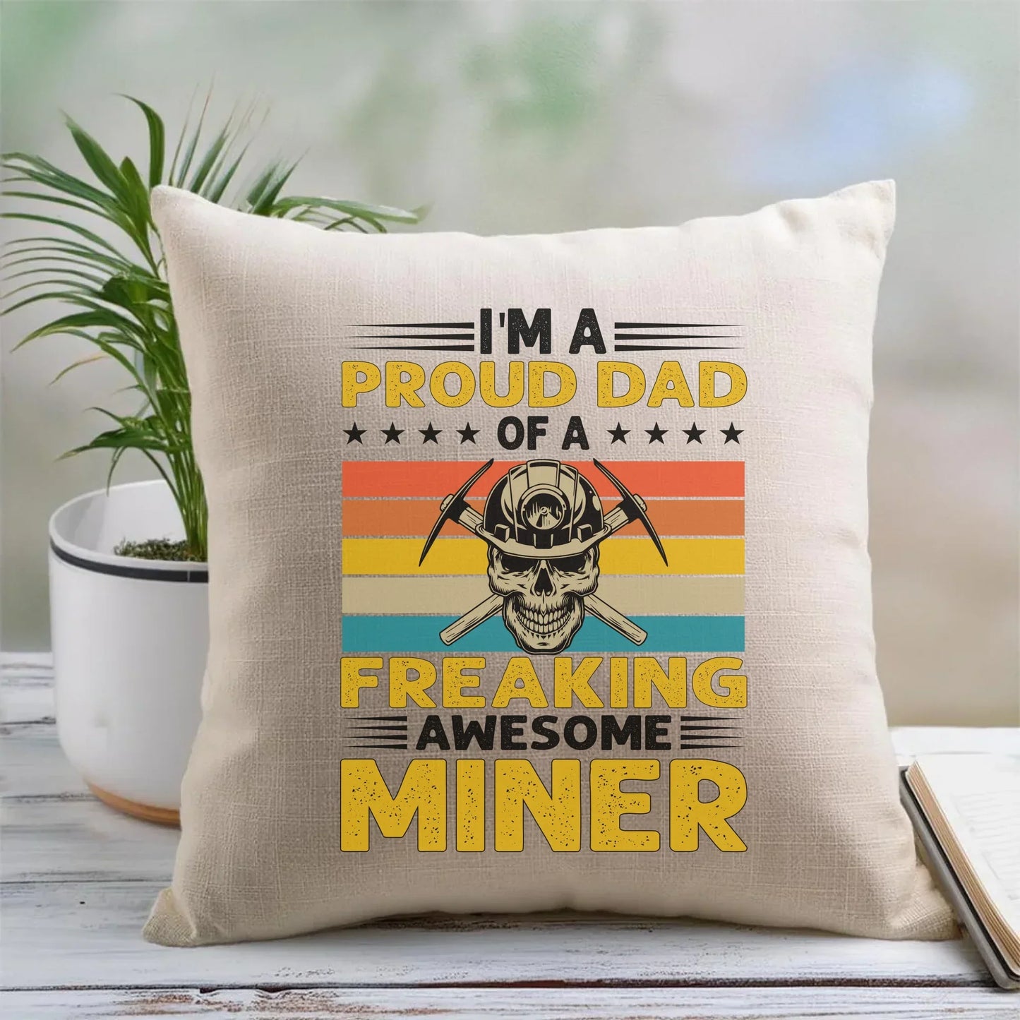 I'm a proud dad of a freaking awesome miner | Poduszka dla górnika G10 - StoryCups.pl