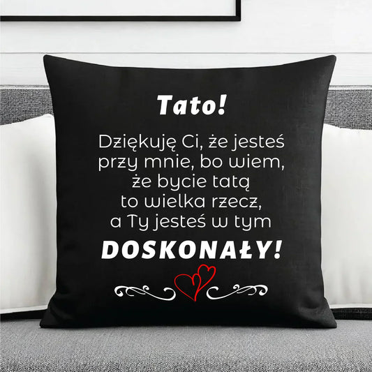 Tato jesteś doskonały | Personalizowana poduszka dekoracyjna dla taty DT19 - StoryCups.pl