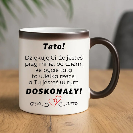 Tato jesteś doskonały | Kubek magiczny z podziękowaniem dla taty DT19 - StoryCups.pl