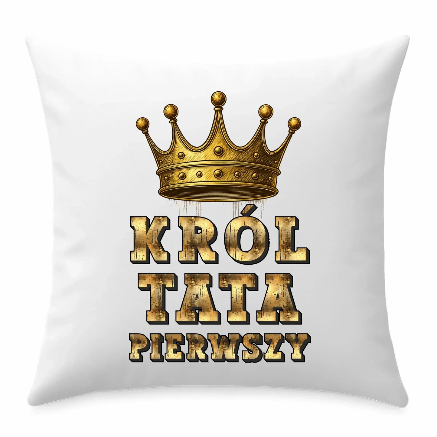 Król Tata Pierwszy | Poduszka prezent dla taty DT20 - StoryCups.pl