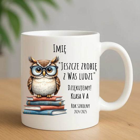 Jeszcze zrobię z Was ludzi | Kubek dla nauczyciela na prezent N01 - StoryCups.pl