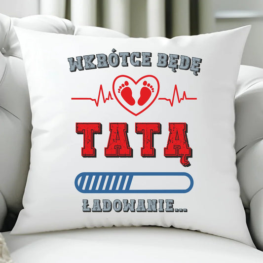 Wkrótce będę tatą | Poduszka dla przyszłego taty DT23 - StoryCups.pl