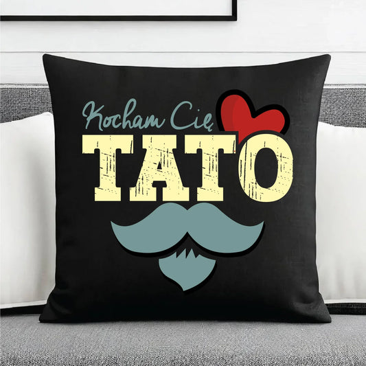 Kocham Cię Tato | Poduszka dekoracyjna dla taty DT26 - StoryCups.pl