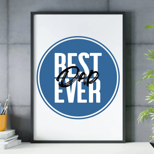 Best Dad Ever | Plakat w ramie dla taty DT27 - StoryCups.pl
