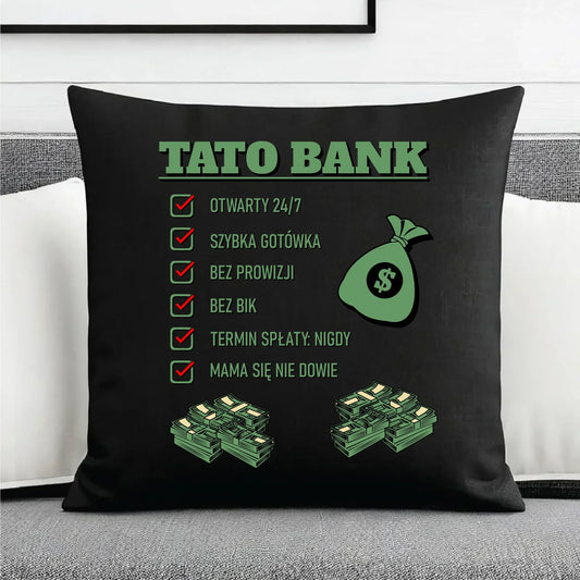 Tato bank | Poduszka dekoracyjna na prezent dla taty DT41 - StoryCups.pl