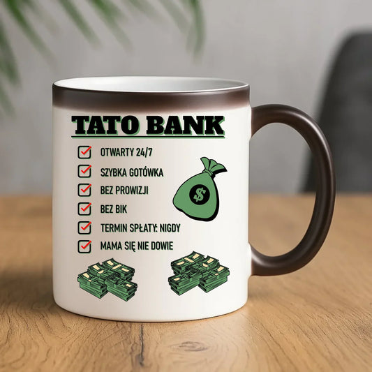 Tato bank | Kubek magiczny dla taty DT41 - StoryCups.pl