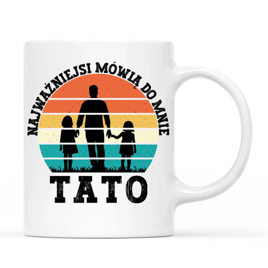 Najważniejsi mówią do mnie tato | Kubek dla taty DT31 - StoryCups.pl