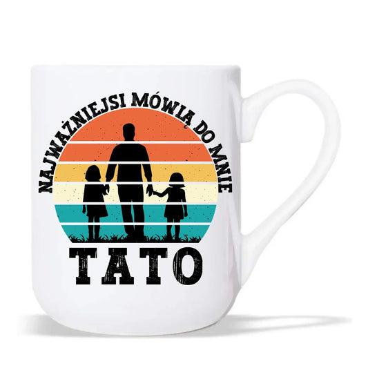 Najważniejsi mówią do mnie tato | Kubek elegant dla taty DT31 - StoryCups.pl