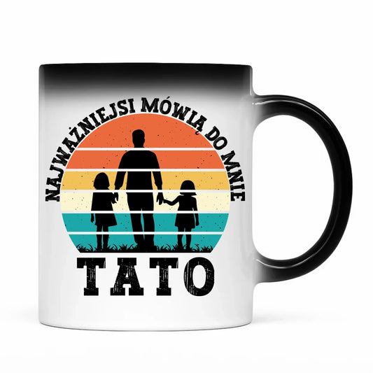 Najważniejsi mówią do mnie tato | Kubek magiczny dla taty DT31 - StoryCups.pl