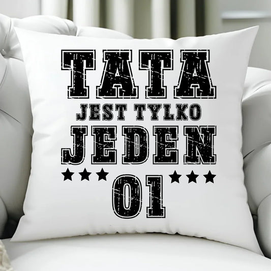 Tata jest tylko jeden | Poduszka dla taty DT33 - StoryCups.pl