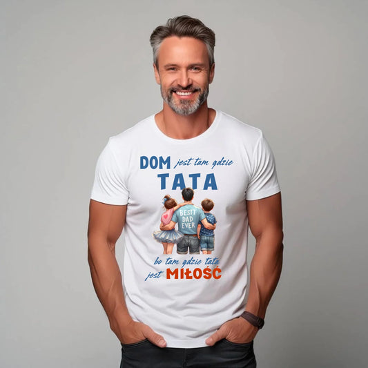 Dom jest tam gdzie tata | Koszulka męska dla taty DT37 - StoryCups.pl