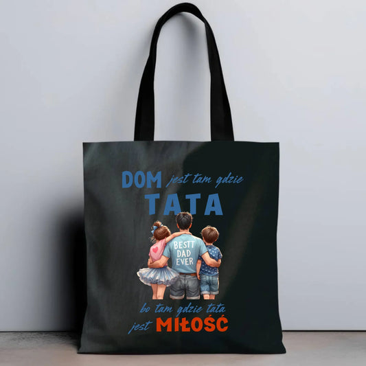 Dom jest tam gdzie tata | Torba dla taty DT37 - StoryCups.pl