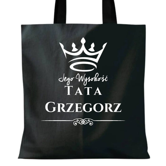 Jego Wysokość tata imię | Torba dla taty DT11 - StoryCups.pl