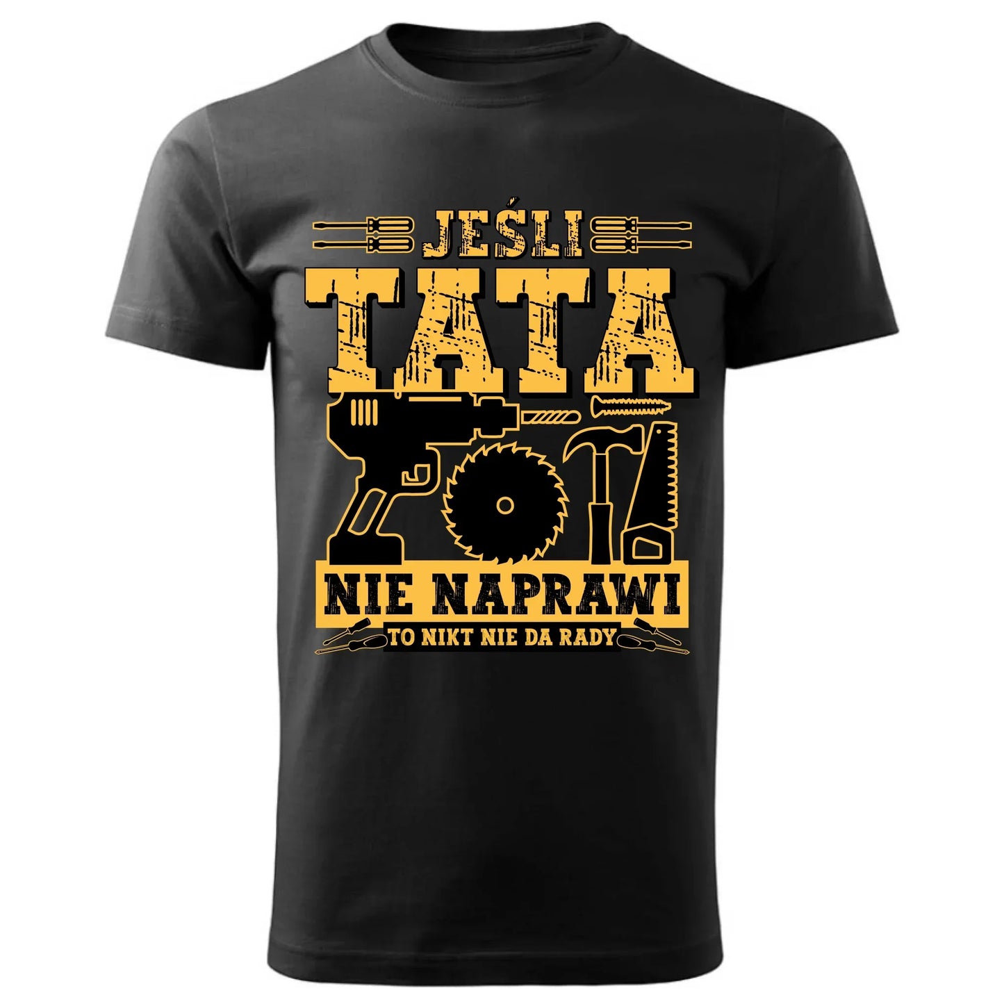 Jeśli tata nie naprawi to nikt nie da rady | Koszulka męska dla taty DT43 - StoryCups.pl