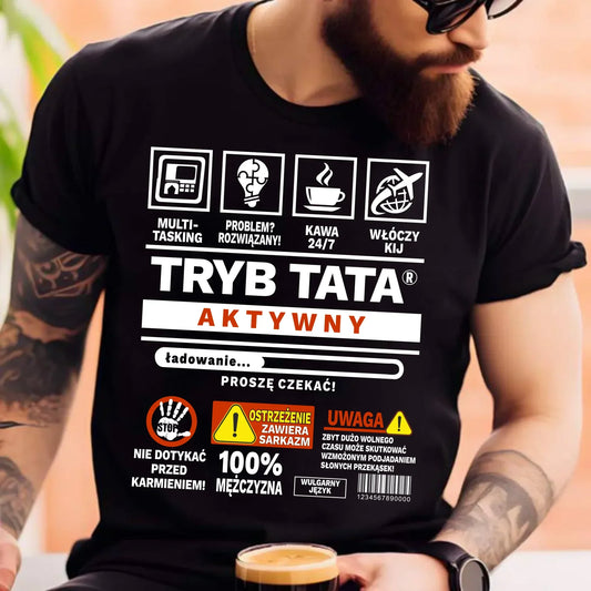 Tryb tata aktywny | Koszulka męska z nadrukiem na prezent DT51 - StoryCups.pl