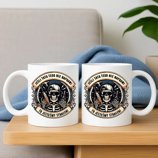 Jeśli tata tego nie naprawi | Kubek dla taty DT61 - StoryCups.pl