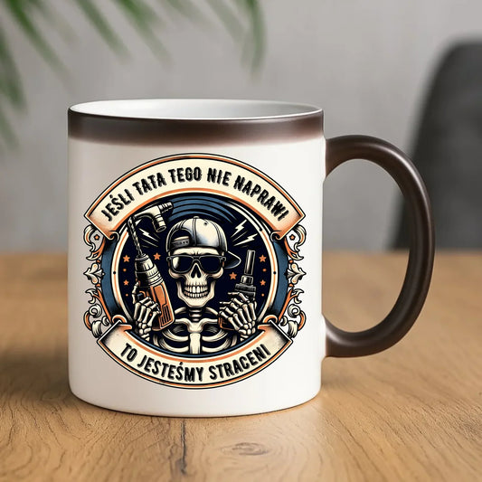 Jeśli tata tego nie naprawi | Kubek magiczny dla taty DT61 - StoryCups.pl