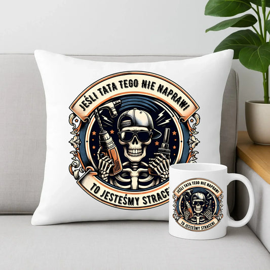 Jeśli tata tego nie naprawi | Zestaw poduszka i kubek dla taty DT61 - StoryCups.pl