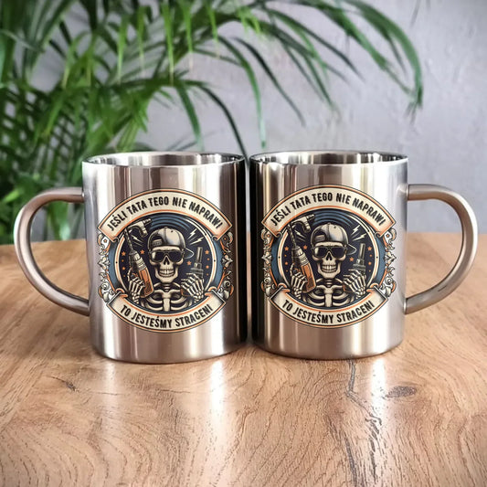 Jeśli tata tego nie naprawi | Metalowy kubek dla taty DT61 - StoryCups.pl