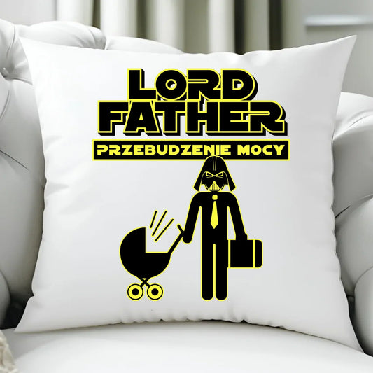 Lord Father przebudzenie mocy | Poduszka dla taty DT64 - StoryCups.pl