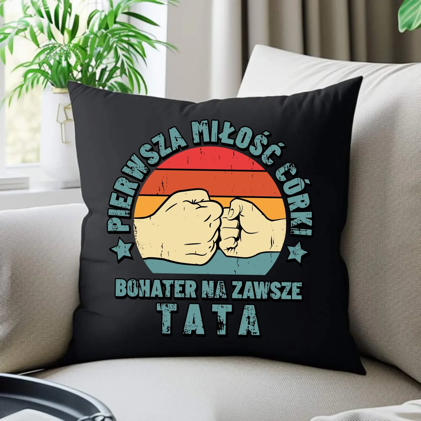 Tata pierwsza miłość córki | Poduszka dekoracyjna prezent dla taty od córki DT67 - StoryCups.pl