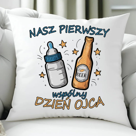 Nasz pierwszy Dzień Ojca | Poduszka prezent dla taty DT68 - StoryCups.pl