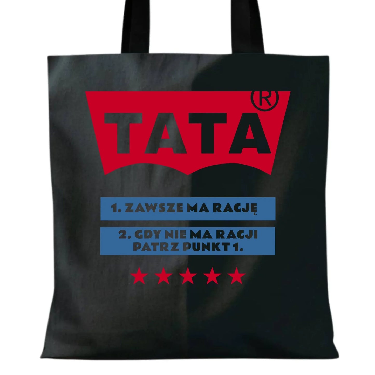 Tata zawsze ma rację | Torba dla taty DT72 - StoryCups.pl