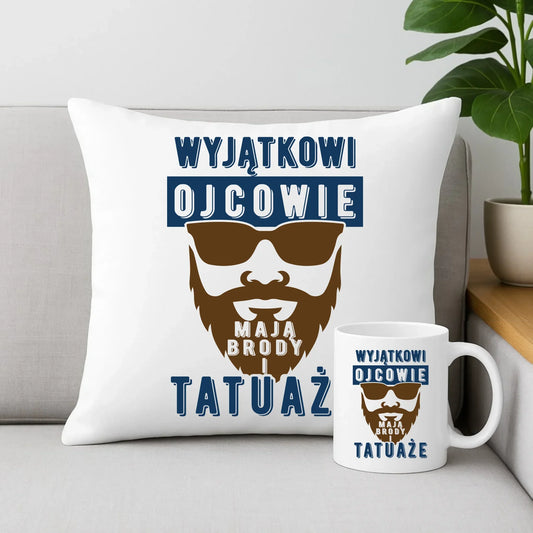 Wyjątkowi ojcowie mają brody i tatuaże | Zestaw poduszka i kubek dla taty DT73 - StoryCups.pl