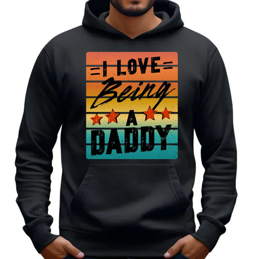 I love being a daddy | Bluza męska z kapturem dla taty DT76 - StoryCups.pl