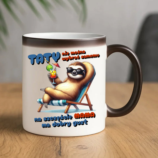 Mama ma dobry gust | Kubek magiczny z leniwcem dla taty DT78 - StoryCups.pl