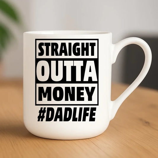 Straight outta money #dadlife | Kubek elegant dla taty DT79 - StoryCups.pl