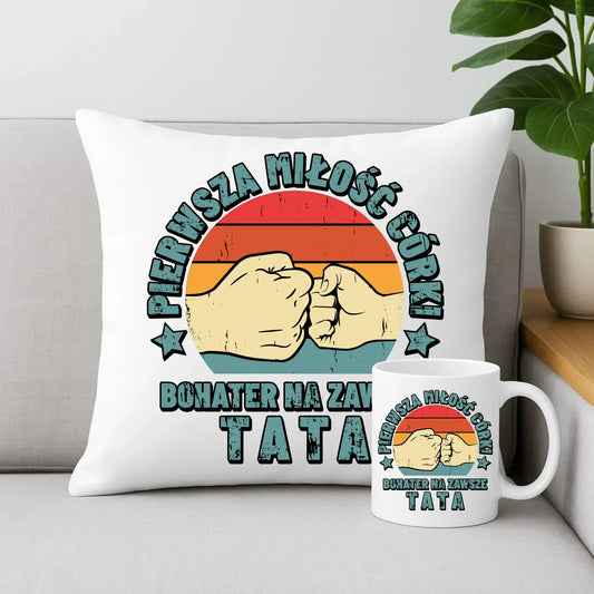 Tata pierwsza miłość córki | Zestaw poduszka i kubek prezent dla taty od córki DT67 - StoryCups.pl