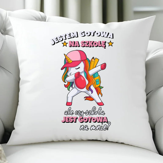 Poduszka z jednorożcem Jestem gotowa na szkołę SZ04 - StoryCups.pl