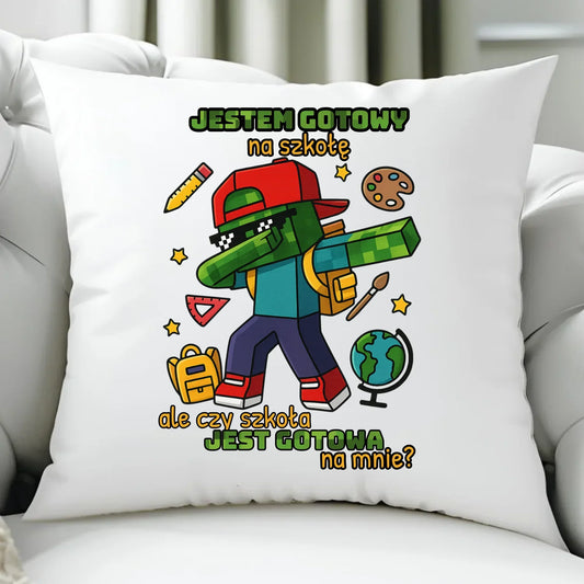 Poduszka inspirowana Minecraft'em Jestem gotowy na szkołę SZ05 - StoryCups.pl