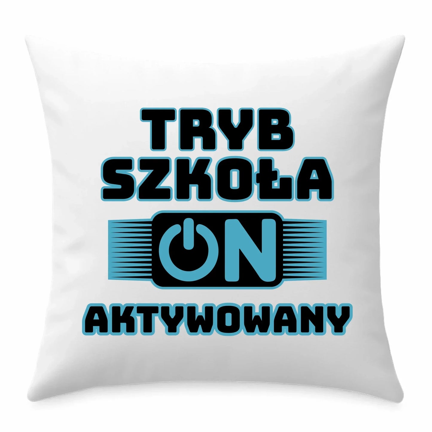 Poduszka szkolna Tryb szkoła aktywowany SZ11 - StoryCups.pl