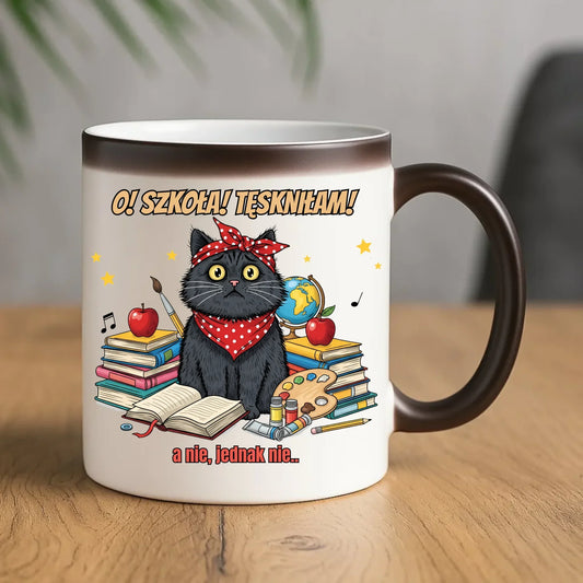 Kubek magiczny szkolny O! Szkoła! Tęskniłam! a nie, jednak nie... SZ12 - StoryCups.pl